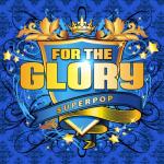 album image Дай мне шанс (вокал Рашид Сагиров, слова. Елена Гречишкина) Superpop (For the Glory)