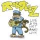 Rob Deez - A Life in the Week of Rob Deez (Live)