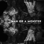 album image Man or a Monster Man or a Monster (feat. Zayde Wølf) - Single