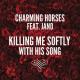 Charming Horses feat. Jano feat. Jano - Killing Me Softly