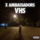 X Ambassadors - Renegades