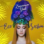 album image Ece Seckin – Addeyo Zamanım Yok - EP