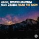 Alok & Bruno Martini feat. Zeeba Dj_hatab - Hear Me Now (Original Mix)  Dj_hatab