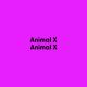 ANIMAL X - NAM CREZUT