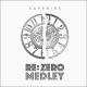 Sapphire - Re: Zero Medley: Styx Helix / Paradisus-Paradoxum