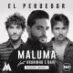 Maluma feat. Bruninho & Davi - El Perdedor