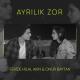 [muzmo.ru] Feride Hilal Akin ft Onur Baytan - Feride Hilal Akin ft Onur Baytan - Ayrilik Zor 2017 Tam [muzmo.ru]