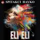 Hayko /Spitakci Hayko / - Eli - Eli