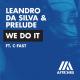 Leandro Da Silva, Prelude feat. C-Fast - We Do It (feat. C-Fast)