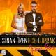 Sinan Özen, Ece Toprak - Öpsene Beni