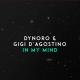 Dynoro, Gigi D'Agostino - In My Mind