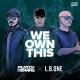 Filatov & Karas, L.B.ONE - We Own This