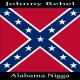 Johnny Rebel - Alabama Nigga
