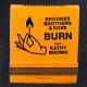 Brookes Brothers, Kove, Kathy Brown - Burn
