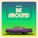 bloom - be around