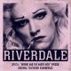 Riverdale Cast feat. Alvin Sanders, Camila Mendes, Casey Cott, Charles Melton, Cole Sprouse, Drew Ray Tanner, Jordan Connor, KJ Apa, Lili Reinhart, Madelaine Petsch, Marisol Nichols, Mark Consuelos, Martin Cummins, Mädchen Amick, Skeet Ulrich, Trinity Likins, Vanessa Morgan - Wicked Little Town