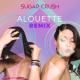 Sugar Crush - Alouette