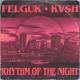 Felguk, KVSH, Yass - Rhythm of the Night