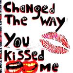 album image Changed the Way You Kissed Me Changed the Way You Kissed Me - Single