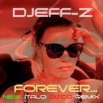 album image Forever....(New italo disco remix) Forever... (New italo disco remix) [New italo disco remix] - Single