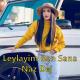 Naz Dej - Leylayım Ben Sana Remix