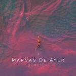album image Marcas De Ayer Marcas De Ayer - Single