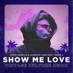 album image Show Me Love (Vintage Culture Remix) (Vintage Culture Remix) Show Me Love (Vintage Culture Remix) [feat. Robin S.] - Single