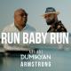 Arkadi Dumikyan & Armstrong - Run Baby Run