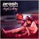 Arash feat. Helena - Angels Lullaby (feat. Helena)