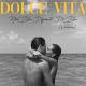 Dolce Vita - Nel Blu Dipinto Di Blu (Volare) (Extended)