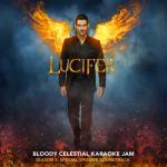 album image Wicked Game Lucifer: Season 5 - Bloody Celestial Karaoke Jam (Special Episode Soundtrack)