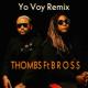 Thombs feat. B R O S S - Yo Voy (Remix)