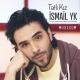Ismail YK - Tatli Kiz (TRmusic)