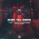 YUNA, KARMA, Luke Madness feat. Fx killen - Dusk Till Dawn