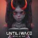 Until I Wake - Octane