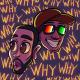 ANAR DREAMS, MC Levin - WHY WHY WHY