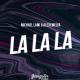 Michael Lami, ALEXEMELYA - La La La