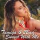 Tamiga & 2Bad - Sunset With Me