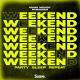 unknown - Mark Mendy & Paradigm - Weekend (Party, Sleep, Repeat) (Lyrics)