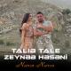 Talib Tale ve Zeyneb Heseni - Narin Narin 2021
