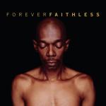 album image We Come 1 Forever Faithless - The Greatest Hits