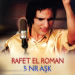 album image Rafet El Roman - Anlamsiz bir firtina 5 Nr Aşk