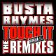 Busta Rhymes feat. Mary J. Blige, Missy Elliott, DMX, Rah Digga, Lloyd Banks, Papoose - Touch It