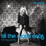 album image Till The World Ends (NRJ Power Intro) Till the World Ends (The Remixes)