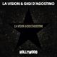 LA Vision, Gigi D'Agostino - Hollywood (Gigi D'Agostino & Luca Noise Psico Dance Mix)