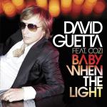 poster Baby When The Light (feat. Cozi) (David Guetta & Fred Rister RMX Radio Edit) Baby When The Light (feat. Cozi)
