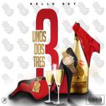 album image Uno Dos Tres (Remix) ft. 2 Milly Uno Dos Tres
