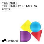 poster The Drill The Drill (2015 Mixes)