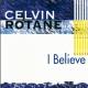 Celvin Rotane - I Believe (Extended Mix)